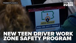 New Teen Driver Work Zone Safety Program