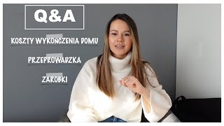 BUDŻET NA WYKOŃCZENIE DOMU | ZAROBKI | ZAZDROŚĆ | KIEDY PRZEPROWADZKA