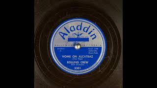 HOME ON ALCATRAZ NOVELTY SONG RECORD ROLLING CREW