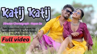 KATIJ KATIJ || FULL VIDEO || NEW SANTALI VIDEO 2023 || RAJENDRA SOREN URMILA MARNDI