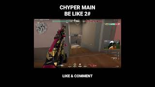 CHYPER MAIN BE LIKE #valorant #valorantmoments #valorantclips