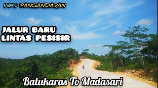 Jalan baru Madasari batukaras Pangandaran!!