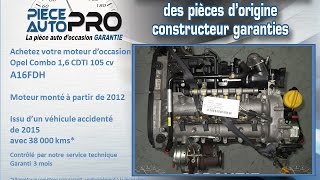 Moteur garanti Opel Combo D 1.6 CDTI 105 cv A16FDH