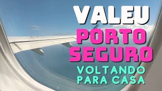 Porto Seguro, Obrigado por Tudo! Voltando Pra Casa