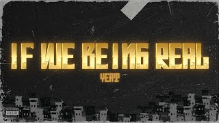 Yeat - If We Being Rëal (Letra/Lyrics - Sub. Español)