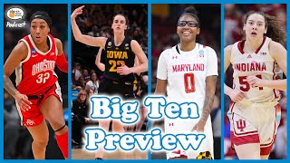 Big Ten Preview | Can Caitlin Clark take Iowa even higher? | Courtside NCAAW podcast 121