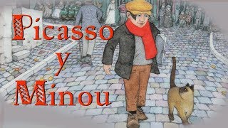 PICASSO Y MINOU - picasso para niños - biografías para niños - cuentos para niños en español