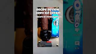 Recipe Review: Oreo Ice Cream (Recipe by ​⁠@patrickzeinali )