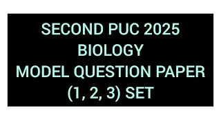 second puc biology set 1 2 3 model question paper 2025 Karnataka board