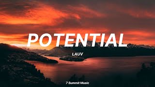 'Potential' - Lauv (Lyrics)