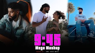 9:45 - Mega Mashup | Prabh Singh X AP Dhillon | Latest Punjabi Song 2024 | Soul Vibes Music