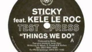 Sticky feat Kele Le Roc - Things We Do (UK Garage)