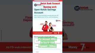 Kotak Bank account opening work 400rs payout