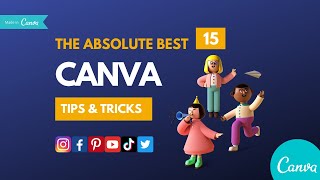 CANVA TUTORIAL FOR BEGINNERS: 15 CANVA Tips and Tricks ~ You Wish You Knew Earlier