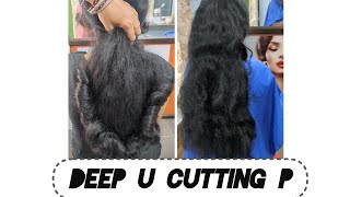 Deep U cutting 💯🔥 full video// 4k video 📸 //cutting TRICK easy process ❤️