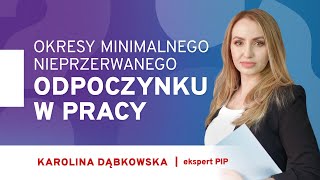 Okresy minimalnego, nieprzerwanego odpoczynku w pracy