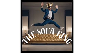 THE SOFA KING - VIDEO 23