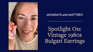 Spotlight On: Vintage 1980s Bulgari Earrings