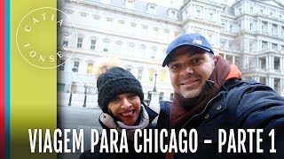 VLOG: Passeando por Chicago - Parte 1