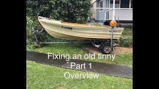 Fixing an old tinny part 1