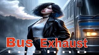 Bus Exhaust (Techno) lyric