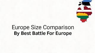 Europe Countries size Comparison (BFTEU :2 Size Comparison)