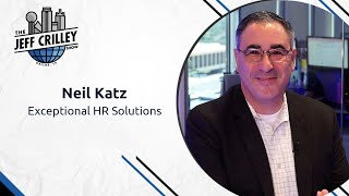 Neil Katz, Exceptional HR Solutions | The Jeff Crilley Show