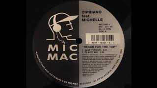 Cipriano Featuring Michelle - Reach For The Top