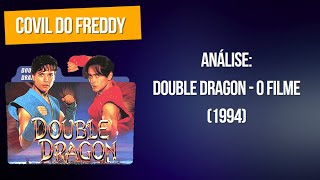 Análise - Double Dragon - O Filme (1994)