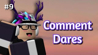 Comment your dares #9