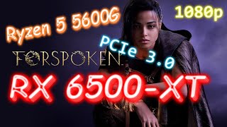 FORSPOKEN - RX 6500-XT + Ryzen 5 5600G - Lowest - 1080p