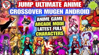 LATEST‼️ JUMP ULTIMATE ANIME CROSSOVER MUGEN (FULL CHARACTERS) Anime War Mugen Android