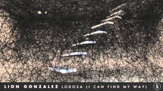 Lion González - Lodosa (I Can Find My Way)