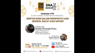 WEBINAR #72  : Bentuk Bumi Dalam Perspektif Ilmu Geodesi, Bulat atau Datar?