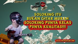 Soloking Ini Bukan Gitar Kemarin Sore, Ini Gitar Solusi!!