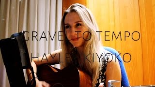 Hayley Kiyoko - Gravel To Tempo - Live Cover by Lou Cornago