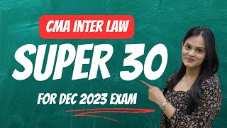 CMA Inter Law Super 30 Important Questions | 2016 & 2022 Syllabus