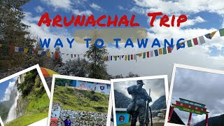 Arunachal Trip| Day 6 Dirang to Tawang| way to Tawang| Tawang|