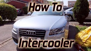 How To Install An Intercooler - Airtec Audi A5 2.0 TFSI