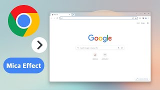 Windows 11 Mica Effect on Google Chrome!