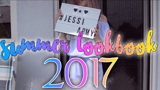 Summer Lookbook 2017 | KindOfJessi