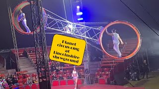 PLANET CIRCUS OMG AT LINCOLNSHIRE SHOWGROUND