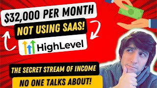 Making $32,000 per month with GoHighLevel without using SaaS!? The Secret Stream of Income for GHL!