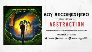 Boy Becomes Hero - Abstraction