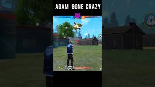 Adam Gone Crazy || FF || #shorts