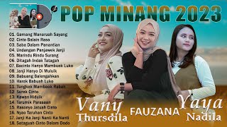 FAUZANA, YAYA NADILA, VANY THURSDILA ~ Lagu Pop Minang Terbaru 2023 Paling TOP & HITS ~ Viral Tiktok