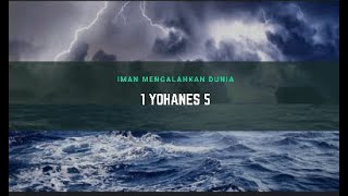 1 Yohanes 5 | Perjanjian Baru dalam Setahun | 6 Desember