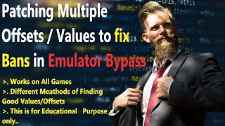 How to find safe offsets / values to fix bans in our Emulator Bypass|Fix Bans in Emulator Bypass fix