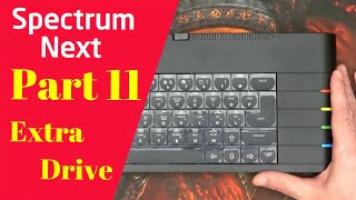 Spectrum Next Part 11 - An Extra Drive