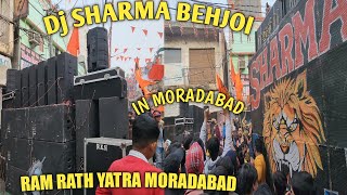 Dj SHARMA BEHJOI MORADABAD ll FULL CROWD ll RAM RATH YATRA 2024 MORADABAD